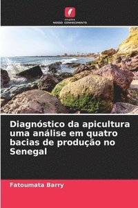 bokomslag Diagnstico da apicultura uma anlise em quatro bacias de produo no Senegal