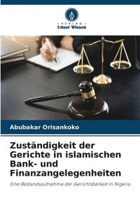 bokomslag Zustndigkeit der Gerichte in islamischen Bank- und Finanzangelegenheiten