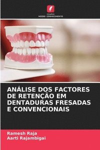 bokomslag Anlise DOS Factores de Reteno Em Dentaduras Fresadas E Convencionais