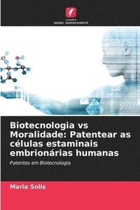 bokomslag Biotecnologia vs Moralidade