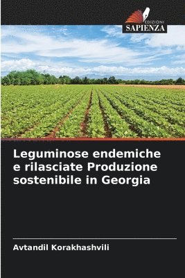 Leguminose endemiche e rilasciate Produzione sostenibile in Georgia 1
