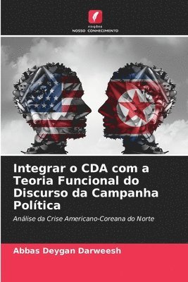 Integrar o CDA com a Teoria Funcional do Discurso da Campanha Poltica 1