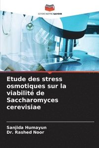 bokomslag Etude des stress osmotiques sur la viabilit de Saccharomyces cerevisiae