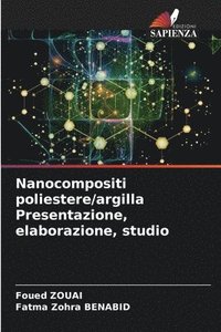 bokomslag Nanocompositi poliestere/argilla Presentazione, elaborazione, studio