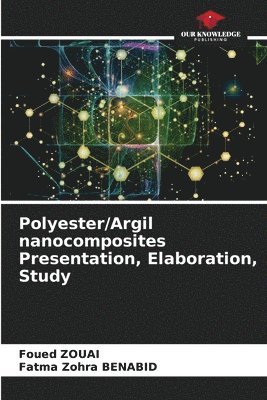 Polyester/Argil nanocomposites Presentation, Elaboration, Study 1