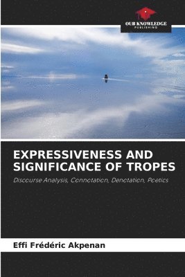 Expressiveness and Significance of Tropes 1