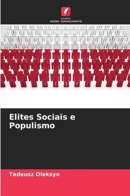 Elites Sociais e Populismo 1