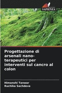 bokomslag Progettazione di arsenali nano-terapeutici per interventi sul cancro al colon