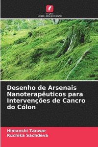 bokomslag Desenho de Arsenais Nanoteraputicos para Intervenes de Cancro do Clon