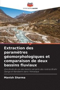 bokomslag Extraction des paramtres gomorphologiques et comparaison de deux bassins fluviaux