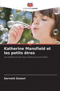 bokomslag Katherine Mansfield et les petits tres