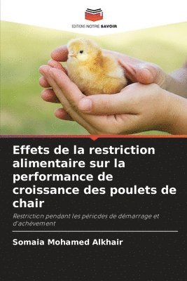 Effets de la restriction alimentaire sur la performance de croissance des poulets de chair 1