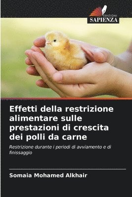 Effetti della restrizione alimentare sulle prestazioni di crescita dei polli da carne 1