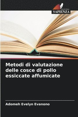 bokomslag Metodi di valutazione delle cosce di pollo essiccate affumicate