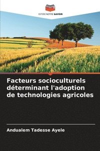 bokomslag Facteurs socioculturels dterminant l'adoption de technologies agricoles