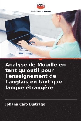 Analyse de Moodle en tant qu'outil pour l'enseignement de l'anglais en tant que langue trangre 1