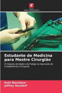 bokomslag Estudante de Medicina para Mestre Cirurgio