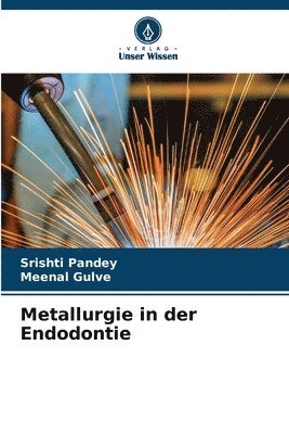 Metallurgie in der Endodontie 1