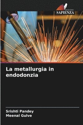 bokomslag La metallurgia in endodonzia