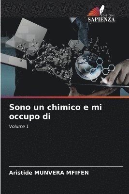 Sono un chimico e mi occupo di
