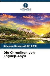 bokomslag Die Chroniken von Enguep-Anyu