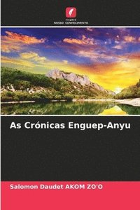 bokomslag As Crnicas Enguep-Anyu