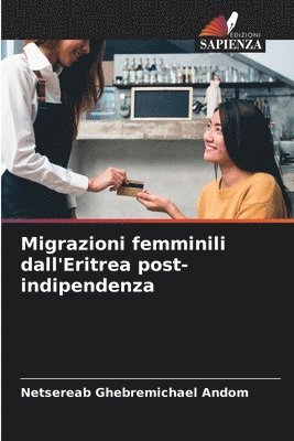 Migrazioni femminili dall'Eritrea post-indipendenza 1