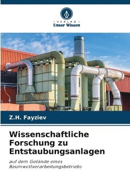 Wissenschaftliche Forschung zu Entstaubungsanlagen 1