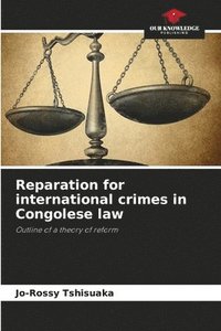 bokomslag Reparation for international crimes in Congolese law