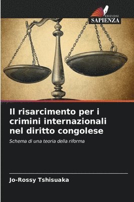 bokomslag Il risarcimento per i crimini internazionali nel diritto congolese