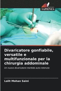 bokomslag Divaricatore gonfiabile, versatile e multifunzionale per la chirurgia addominale