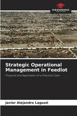 Strategic Operational Management in Feedlot 1