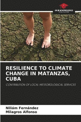 Resilience to Climate Change in Matanzas, Cuba 1