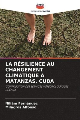 bokomslag La Rsilience Au Changement Climatique  Matanzas, Cuba