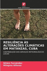 bokomslag Resilincia s Alteraes Climticas Em Matanzas, Cuba