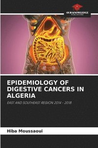 bokomslag Epidemiology of Digestive Cancers in Algeria