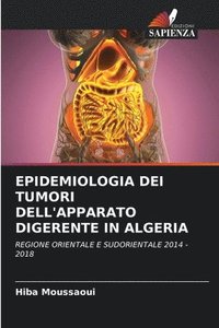 bokomslag Epidemiologia Dei Tumori Dell'apparato Digerente in Algeria