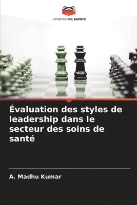 valuation des styles de leadership dans le secteur des soins de sant 1