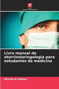 bokomslag Livro manual de otorrinolaringologia para estudantes de medicina