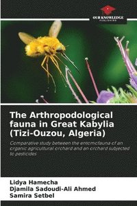 bokomslag The Arthropodological fauna in Great Kabylia (Tizi-Ouzou, Algeria)