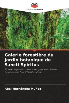 Galerie forestire du Jardin botanique de Sancti Spritus 1