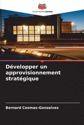 bokomslag Dvelopper un approvisionnement stratgique