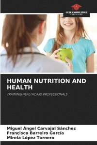 bokomslag Human Nutrition and Health