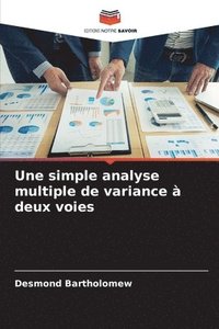 bokomslag Une simple analyse multiple de variance  deux voies