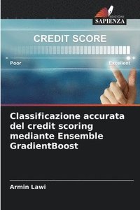 bokomslag Classificazione accurata del credit scoring mediante Ensemble GradientBoost