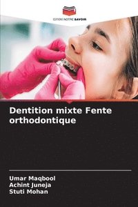 bokomslag Dentition mixte Fente orthodontique