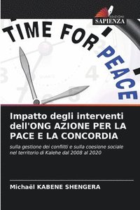 bokomslag Impatto degli interventi dell'ONG AZIONE PER LA PACE E LA CONCORDIA