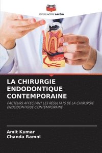 bokomslag La Chirurgie Endodontique Contemporaine