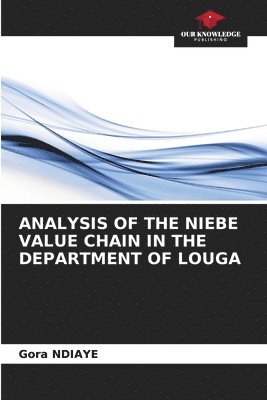 bokomslag Analysis of the Niebe Value Chain in the Department of Louga