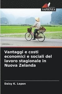 bokomslag Vantaggi e costi economici e sociali del lavoro stagionale in Nuova Zelanda